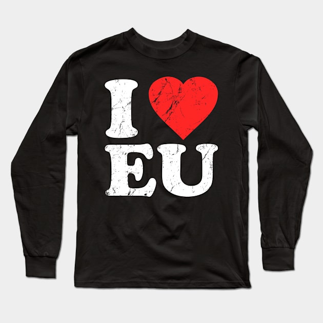 I Love Eu Long Sleeve T-Shirt by Flippin' Sweet Gear